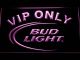 Bud Light VIP Only LED Neon Sign