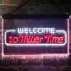Miller Welcome  Neon-Like LED Sign